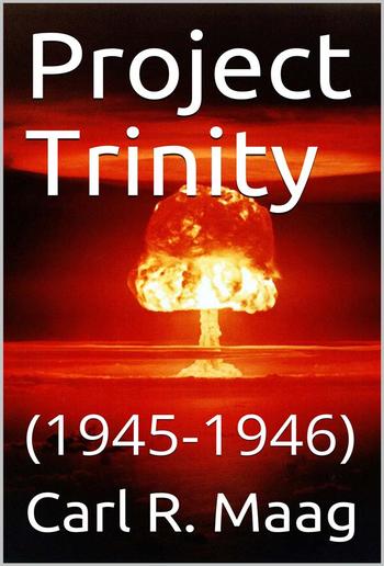 Project Trinity, 1945-1946 PDF