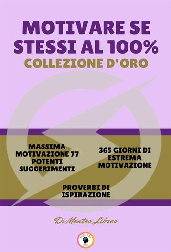 Massima motivazione 77 potenti suggerimenti - proverbi di ispirazione - 365 giorni di estrema motivazione (3 libri) PDF