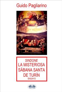 Sindone: La Misteriosa Sábana Santa De Turín PDF