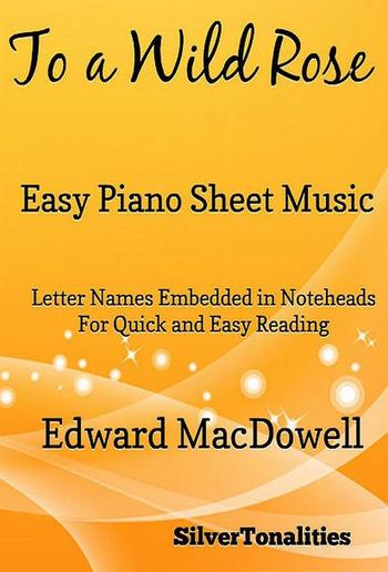 To a Wild Rose Easy Piano Sheet Music PDF