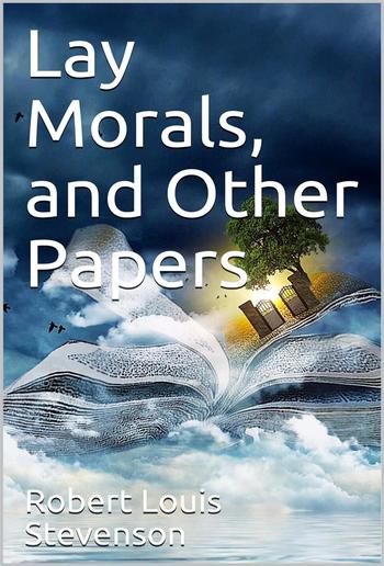 Lay Morals, and Other Papers PDF