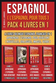 Espagnol ( L’Espagnol Pour Tous ) Pack 4 Livres En 1 PDF
