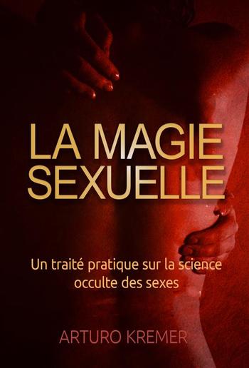 La Magie Sexuelle (Traduit) PDF