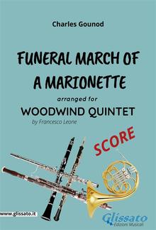 Funeral march of a Marionette - Woodwind Quintet (SCORE) PDF