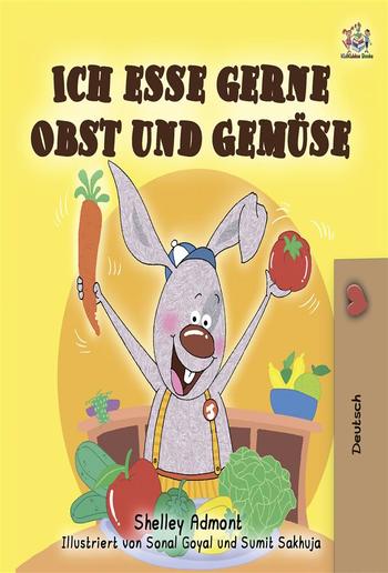 I Love to Eat Fruits and Vegetables (German Only) PDF