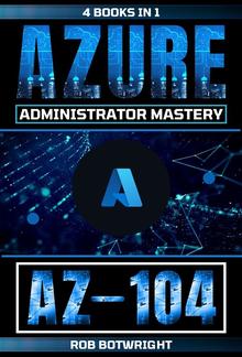 AZ-104: Azure Administrator Mastery PDF