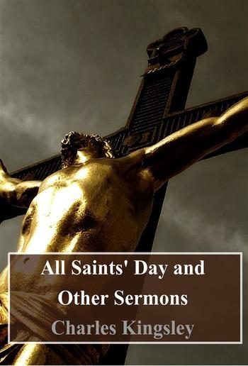 All Saints' Day and Other Sermons PDF