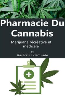 Pharmacie du cannabis : Marijuana récréative et médicale PDF