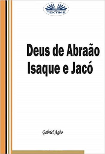 Deus De Abraão, Isaque E Jacó PDF