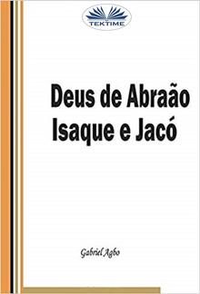 Deus De Abraão, Isaque E Jacó PDF