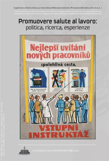 Promuovere salute al lavoro: politica, ricerca, esperienze. Supplemento a Sistema Salute PDF