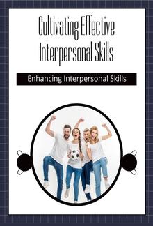 Cultivating Effective Interpersonal Skills PDF