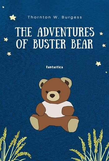 The Adventures of Buster Bear PDF The Adventures of Buster Bear PDF