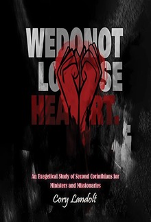 We Do Not Lose Heart PDF