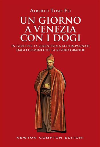 Un giorno a Venezia con i dogi PDF