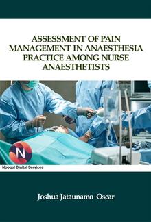 Assessment of Pain Management in Anaesthesia Practice among Nurse Anaesthetists PDF