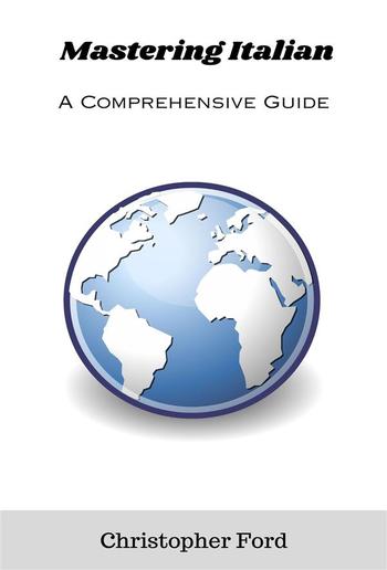 Mastering Italian: A Comprehensive Guide PDF