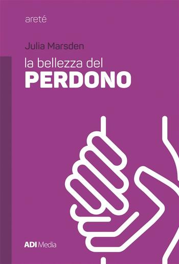 La Bellezza Del Perdono PDF