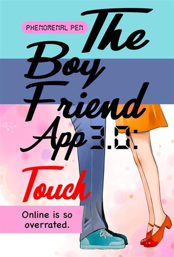 The Boyfriend App 3.0: Touch PDF