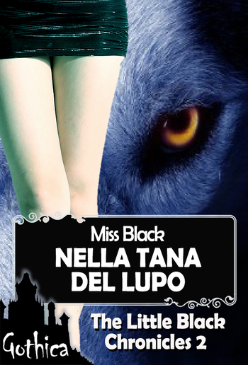 Nella tana del lupo - The Little Black Chronicles 2 PDF