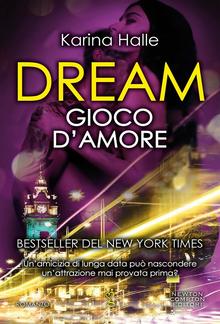 Dream. Gioco d'amore PDF