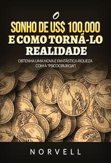 O sonho de us$ 100.000 e como torná-lo realidade (Traduzido) PDF