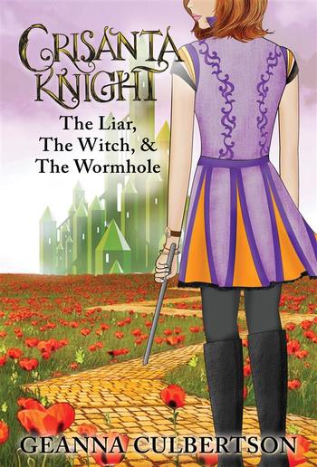 Crisanta Knight: The Liar, The Witch, & The Wormhole PDF