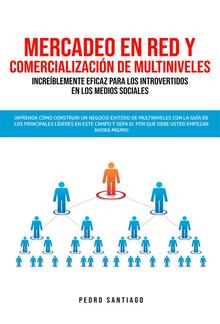 Mercadeo en red y comercialización de Multiniveles increíblemente eficaz para los introvertidos en los medios sociales PDF