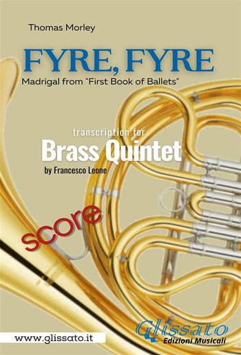 "Fyre, Fyre" Brass Quintet (score) PDF