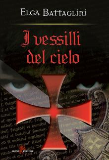 I vessilli del cielo PDF