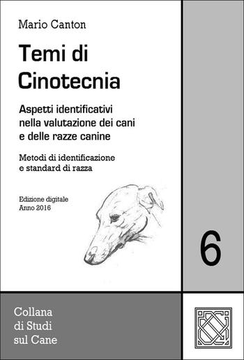 Temi di Cinotecnia 6 - Metodi di identificazione e standard di razza PDF