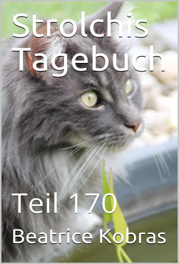 Strolchis Tagebuch - Teil 170 PDF