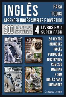 Inglês para todos - Aprender Inglês Simples e Divertido (4 livros em 1 Super Pack) PDF