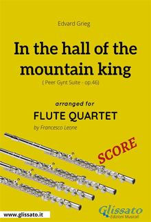 In the hall of the mountain king - Flute Quartet SCORE PDF