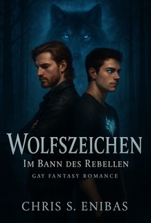 Wolfszeichen – Im Bann des Rebellen PDF