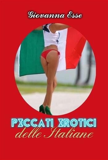 Peccati erotici delle Italiane, volume I PDF