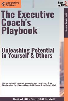 The Executive Coach's Playbook – Unleashing Potential in Yourself & Others PDF