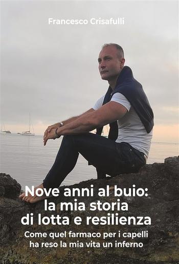 Nove anni al buio: la mia storia di lotta e resilienza PDF