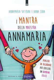 I mantra della maestra Annamaria PDF