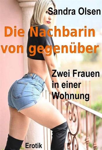 Die Nachbarin von gegenüber PDF