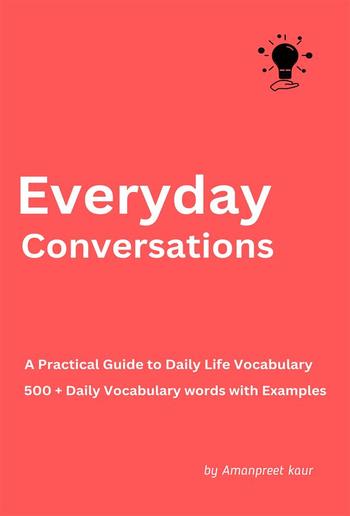 Everyday Conversations: A Practical Guide to Daily Life Vocabulary PDF