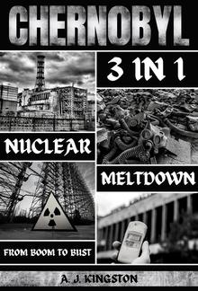 Chernobyl Nuclear Meltdown: 3 In 1 PDF