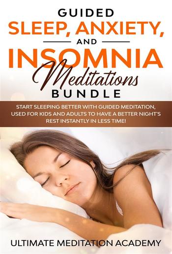 Guided Sleep, Anxiety, and Insomnia Meditations Bundle PDF