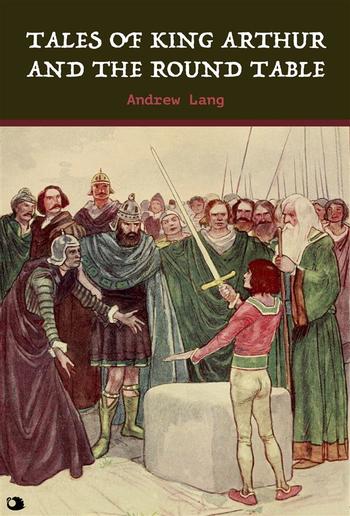 Tales of King Arthur and the Round Table PDF