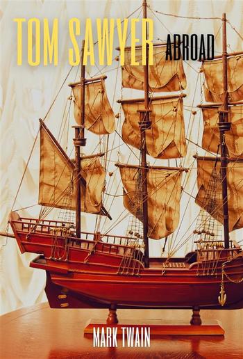 Tom Sawyer Abroad (Annotated) PDF