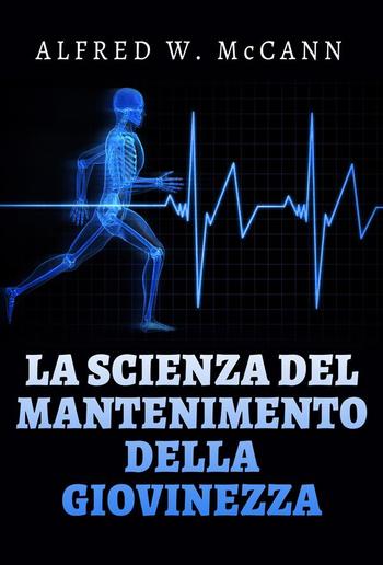 La Scienza del mantenimento della Giovinezza (Tradotto) PDF