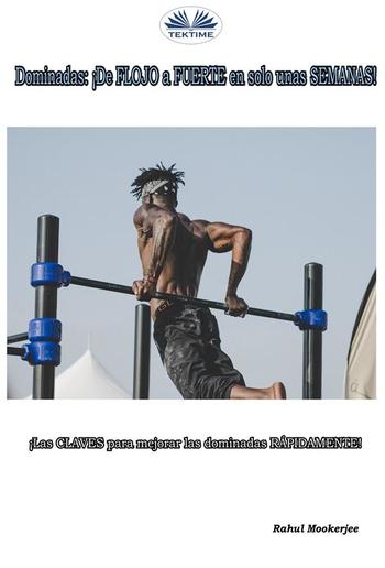 Dominadas: ¡De FLOJO A FUERTE En Solo Unas SEMANAS! PDF