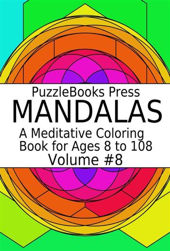 PuzzleBooks Press Mandalas - Volume 8 PDF