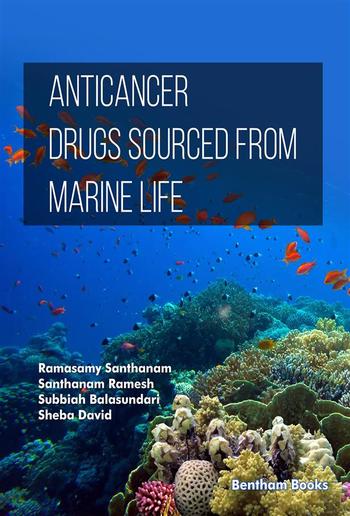 Anticancer Drugs Sourced from Marine Life PDF