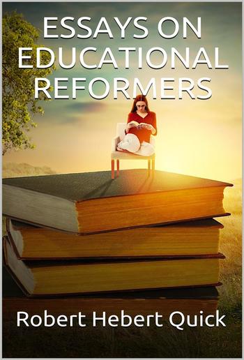 Essays on Educational Reformers PDF